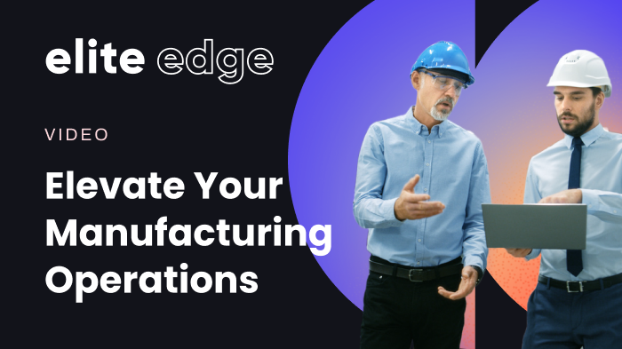 elite-edge-manufacturing-operations-thumbnail